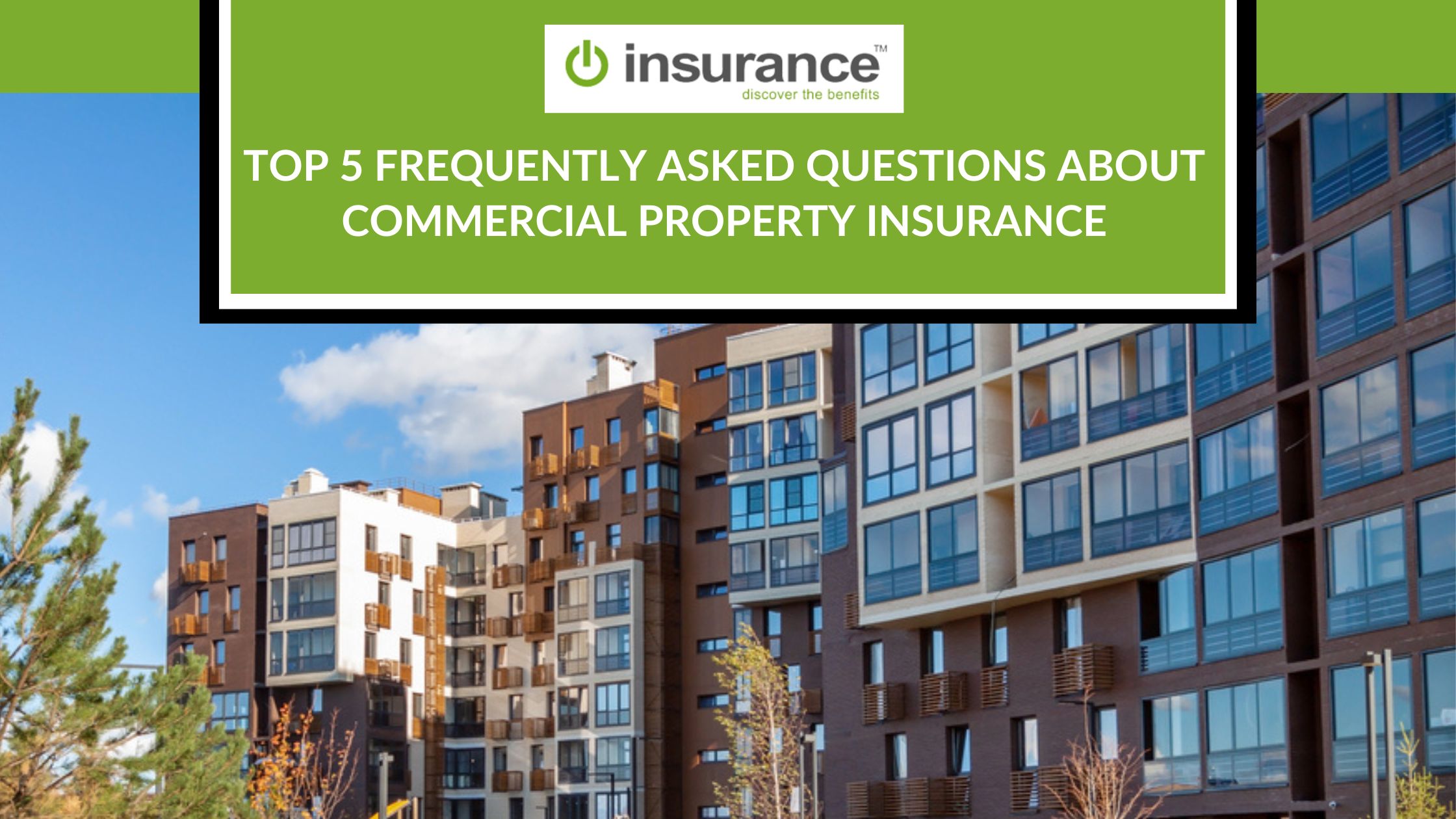 Featured image for Commercial Property Insurance Confusing You? Key Coverages Explained.